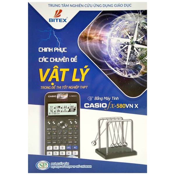 Sách Chinh Phục Các Chuyên Đề Vật Lý Trong Đề Thi Tốt Nghiệp THPT Bằng Máy Tính Casio FX-580VN X