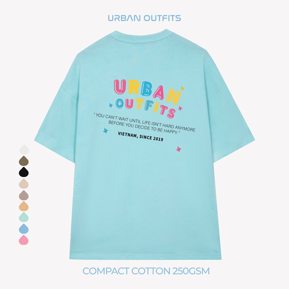 Áo Thun Tay Lỡ Form Rộng URBAN OUTFITS  ATO107 Local Brand In BE HAPPY ver 2.0 Chất Vải 100% Compact Cotton 250GSM Dầy