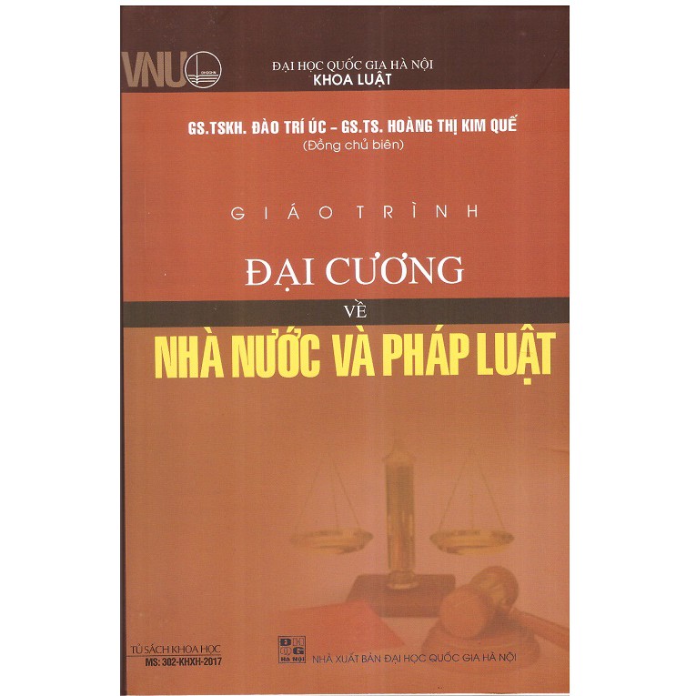 [ Sách ] Giáo Trình Đại Cương Về Nhà Nước Và Pháp Luật ( Đạo Trí Úc - Hoàng Thi Kim Quế )