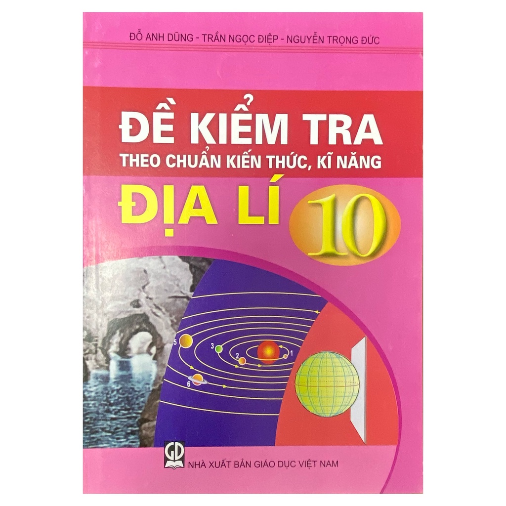 Sách - Đề kiểm tra theo chuẩn kiến thức, kĩ năng Địa lí lớp 10
