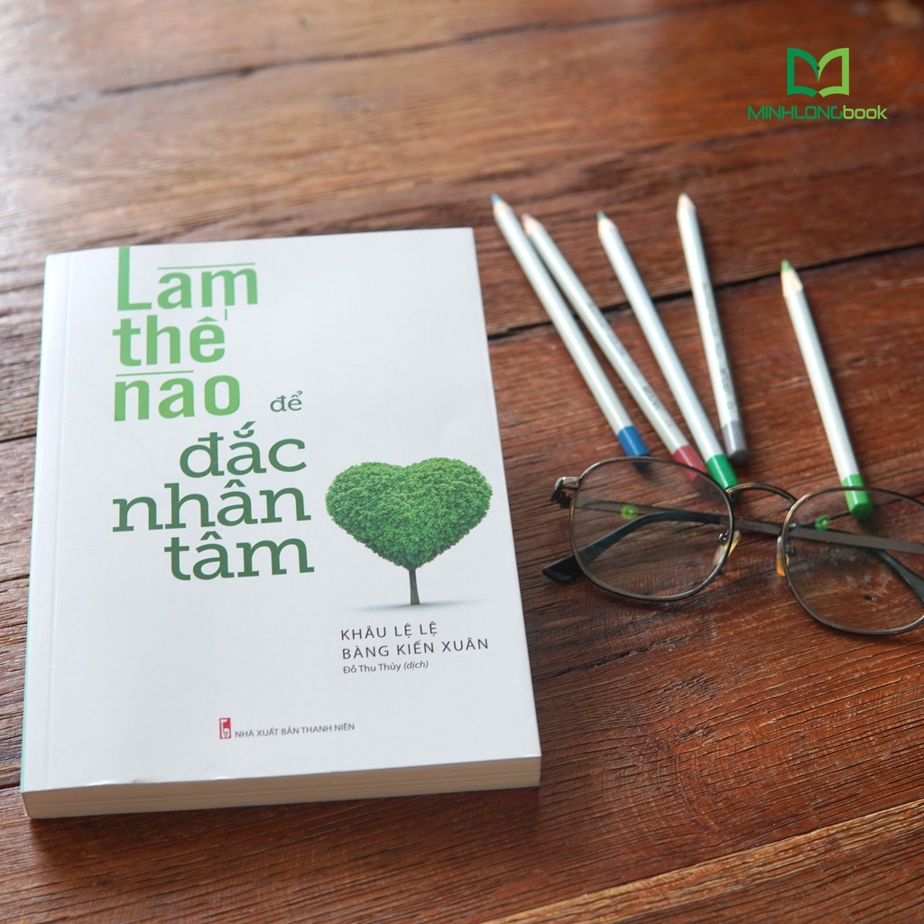 Sách: Làm Thế Nào Để Đắc Nhân Tâm