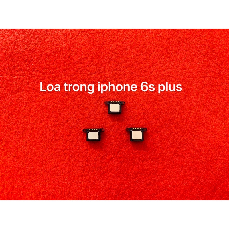 loa trong iphone 6g/6s/6plus/6s plus