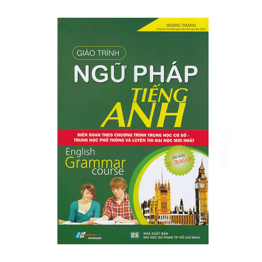 Sách - Giáo Trình Ngữ Pháp Tiếng Anh (Trình Độ Sơ - Trung Cấp) - 8935072934040