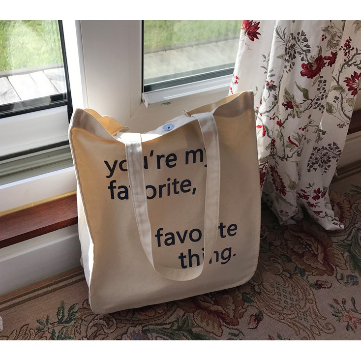 TÚI TOTE YOU ARE MY FAVORITE THING