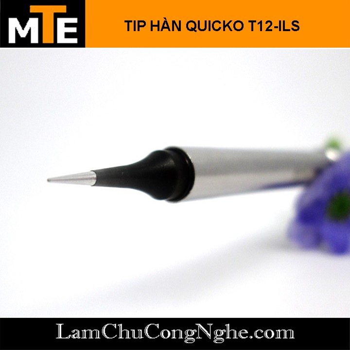 Mũi hàn T12 nhọn, TIP hàn Quicko T12-ILS sử dụng cho trạm hàn T12