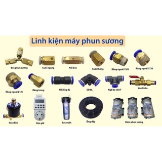 [SALE 10%] Linh phụ kiện cho hệ thống phun sương