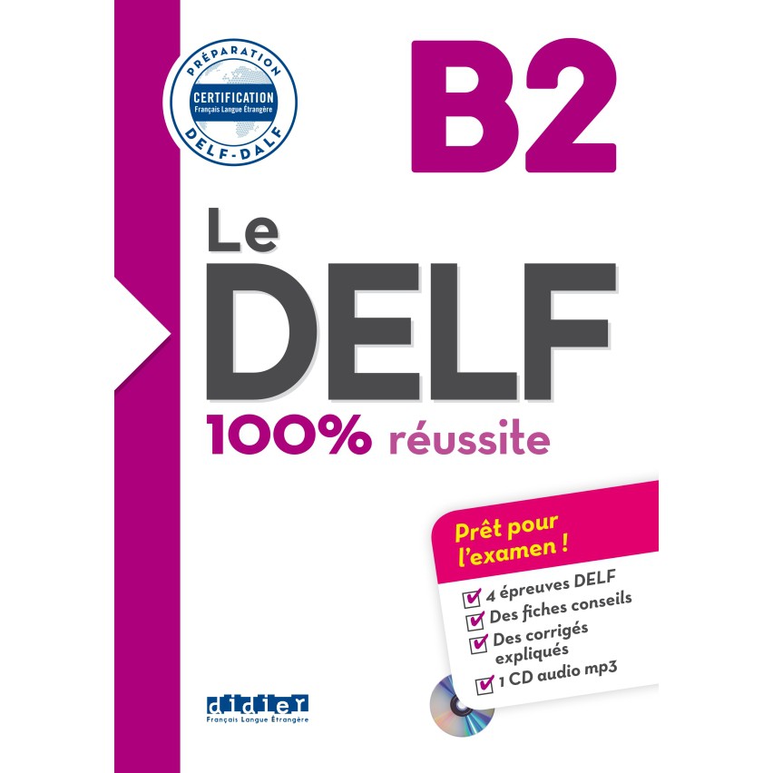 Sách luyện thi DELF B2 tiếng Pháp - 100% Réussite DELF B2