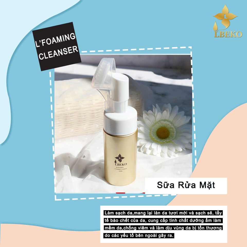 SỮA RỬA MẶT L'FOAMING CLEANSER CỦA L'BEKO ĐẲNG CẤP