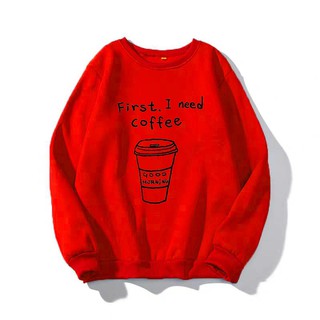 Áo sweater nam nữ I need coffee (NHIỀU MÀU) chất liệu vải nỉ bông
