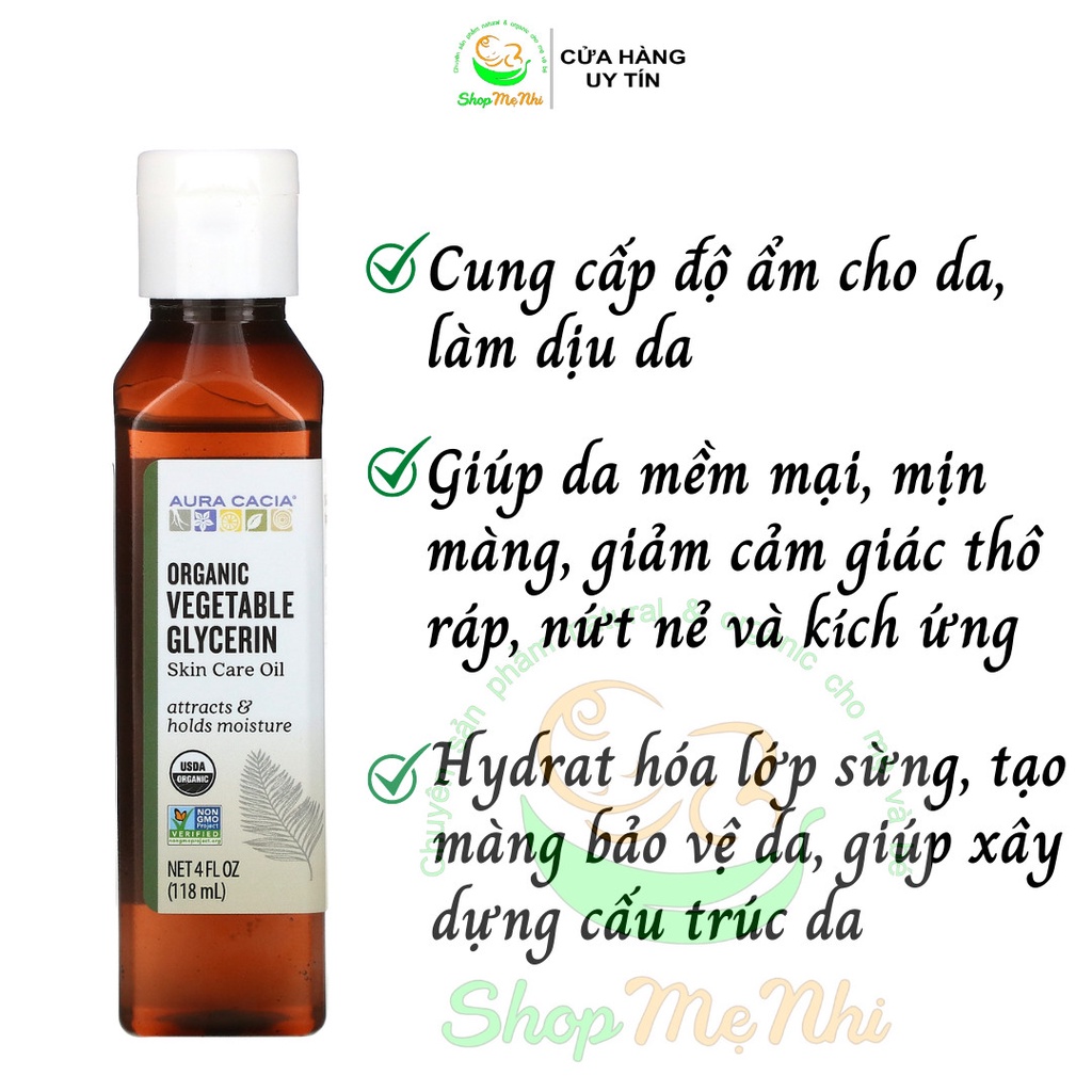 Glycerin thực vật hữu cơ dưỡng ẩm da Aura Cacia 118ml.