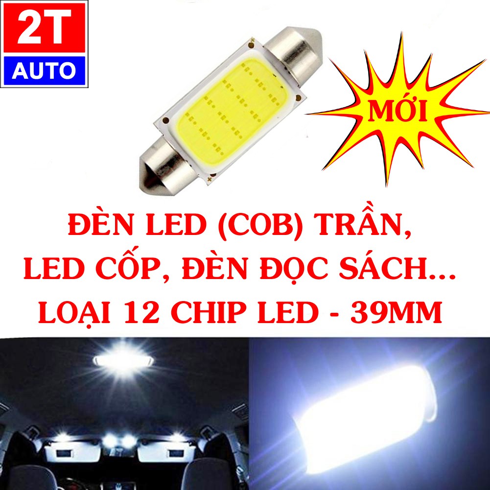 Đèn led trần, cốp xe hơi ô tô loại 12 CHIP LED dài 39mm:   SKU:159