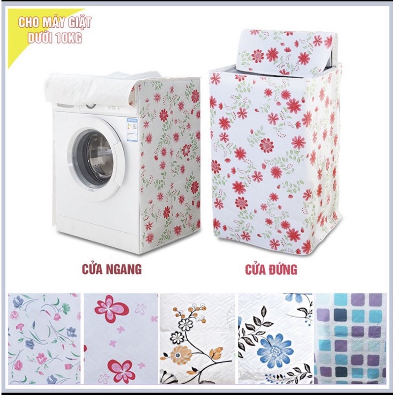 Bọc trùm máy giặt chống thấm ( dưới 10kg ) loại dầy -cửa ngang , cửa đứng