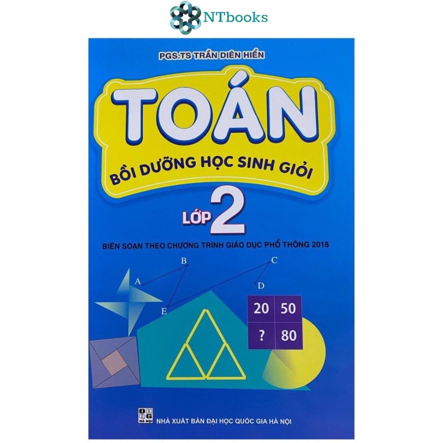Sách Toán Bồi Dưỡng Học Sinh Giỏi Lớp 2 - Biên soạn theo chương trình GDPT 2018