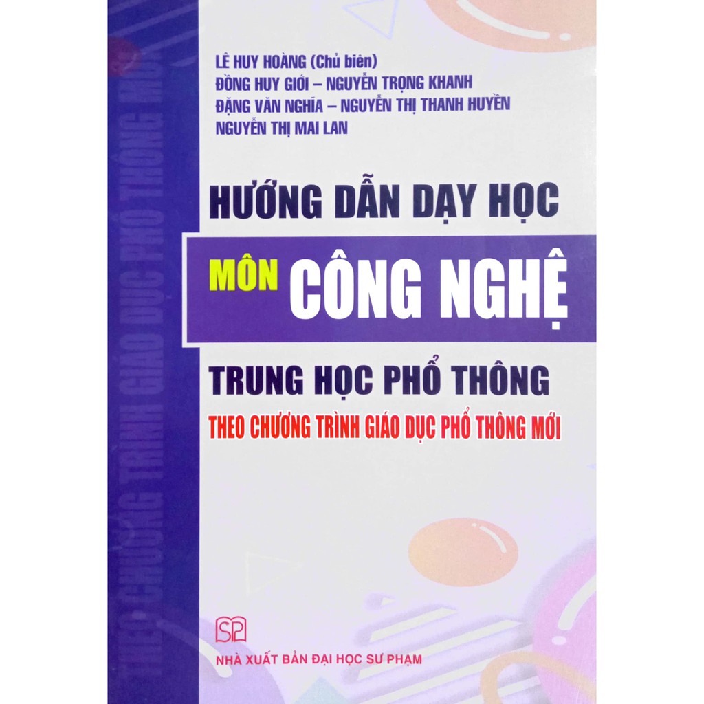 Sách - Hướng dẫn dạy học Môn Công Nghệ THPT (Theo chương trình Giáo dục phổ thông mới)