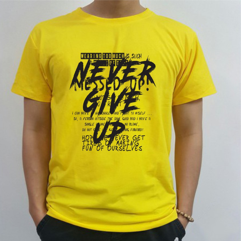 Áo Never Give Up đủ màu