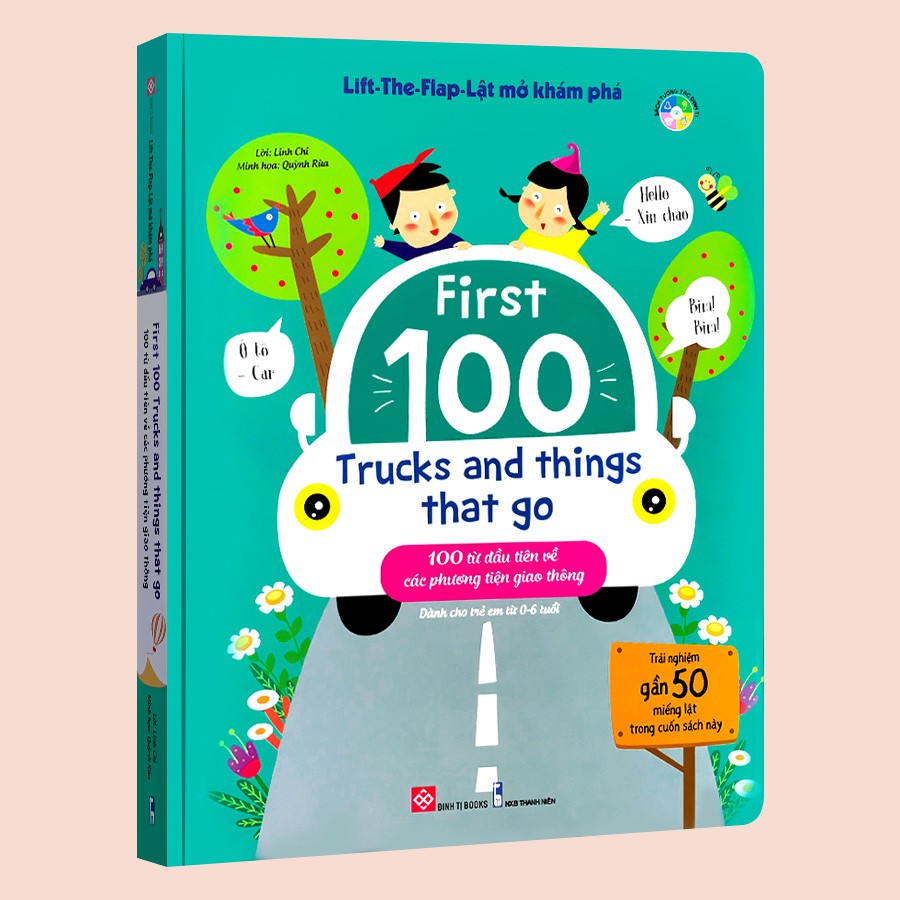 Sách - Lift The Flap - Lật Mở Khám Phá - 100 Từ Đầu Tiên Về Các Phương Tiện Giao Thông