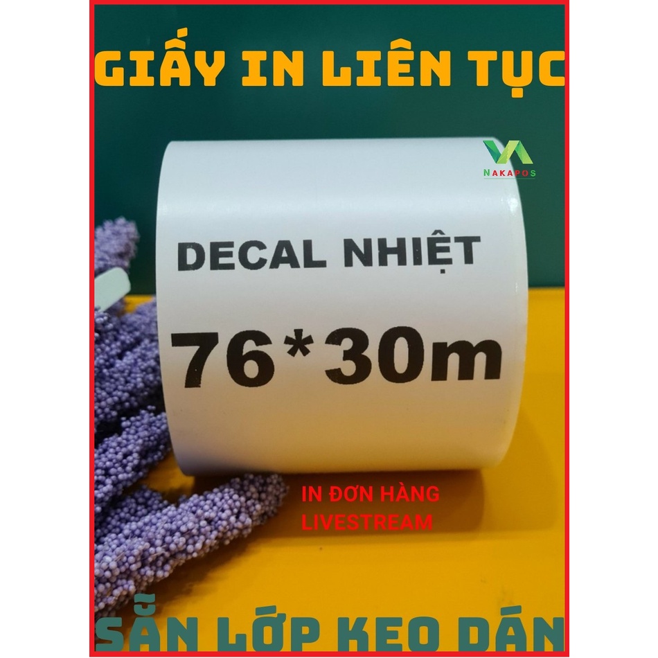 Giấy in hóa đơn tự dán, khổ giấy 76 *30 m liên tục in bill, in đơn livestream, in đơn shopee
