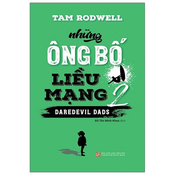 Sách Những ông bố liều mạng tập 2