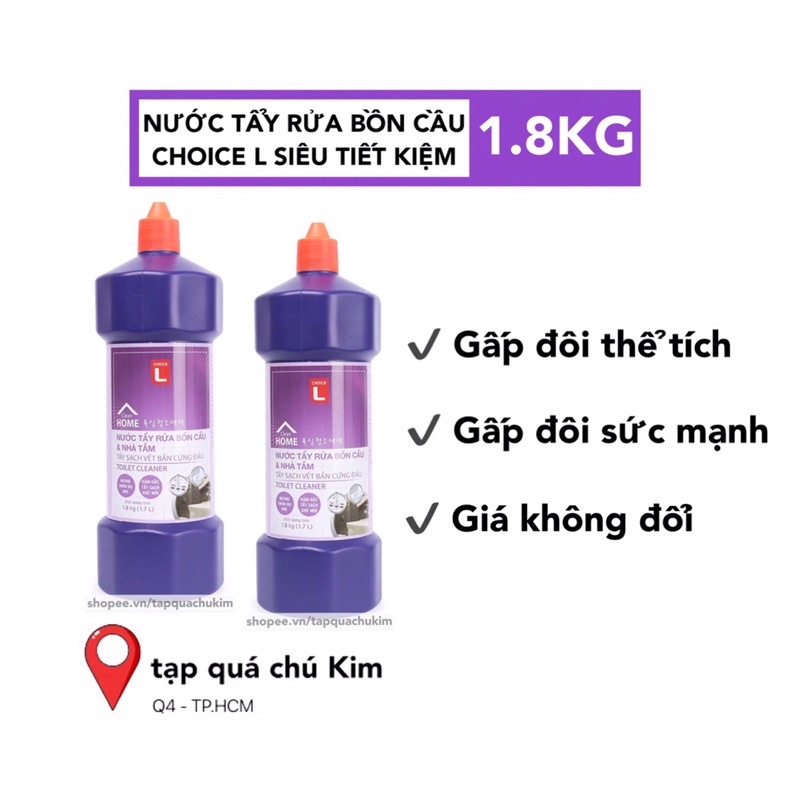 Nước tẩy rửa bồn cầu CHOICE L 1.8KG gấp đôi thể tích siêu tiết kiệm - tapquachukim