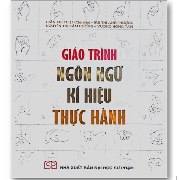 Sách - Giáo trình Ngôn ngữ kí hiệu thực hành