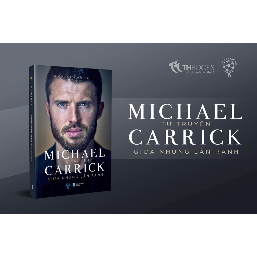 Sách Tự truyện Michael Carrick Giữa những lằn ranh