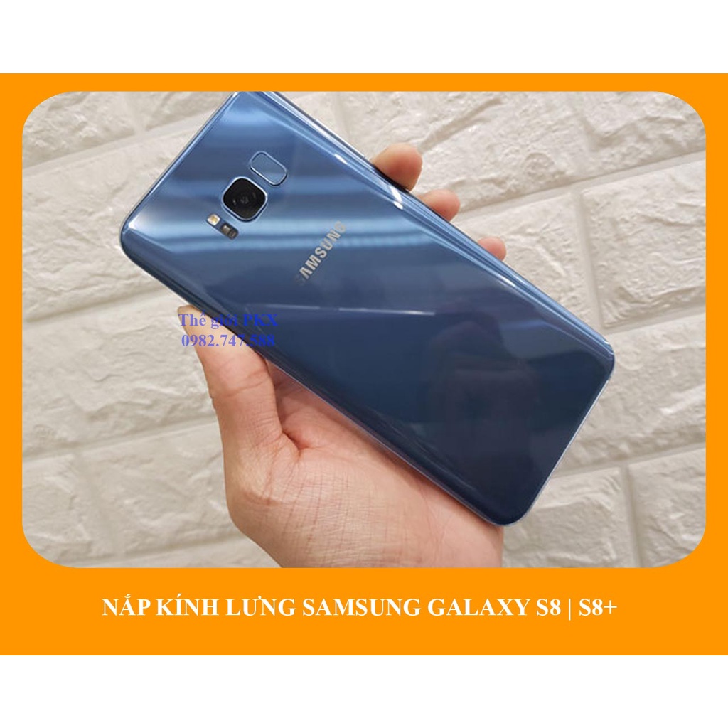 Kính nắp lưng Galaxy S8 G950 | Galaxy S8+ zin công ty G955