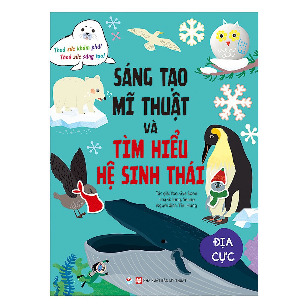 Sách - Sáng Tạo Mỹ Thuật Và Tìm Hiểu Hệ Sinh Thái - Địa Cực (tv)