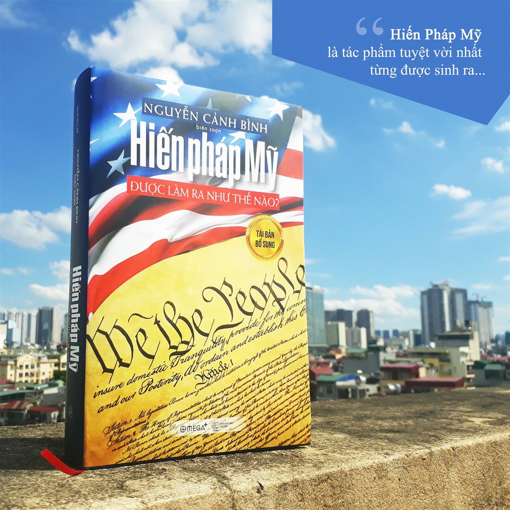 Sách - Hiến Pháp Mỹ Được Làm Ra Như Thế Nào? (Tái Bản 2018) Tặng Kèm Bookmark | BigBuy360 - bigbuy360.vn
