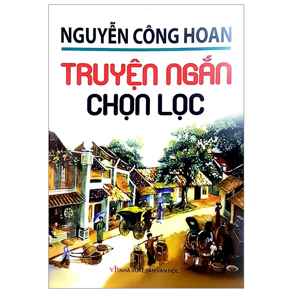 Sách - Nguyễn Công Hoan - Truyện Ngắn Chọn Lọc