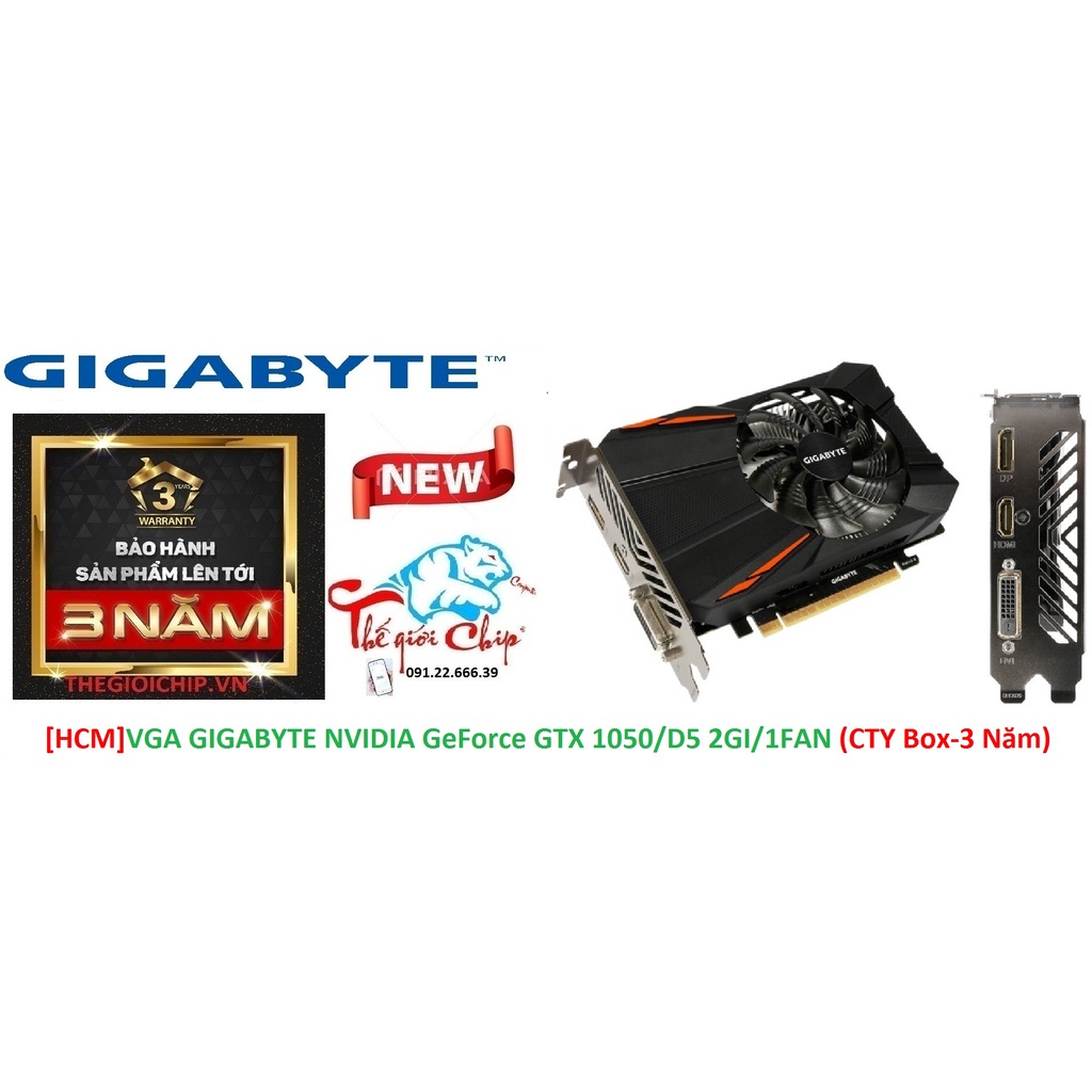 [HCM]VGA (Cạc màn hình) GIGABYTE NVIDIA GeForce GTX 1050 2GI/D5/1FAN (CTY Box-3 Năm)