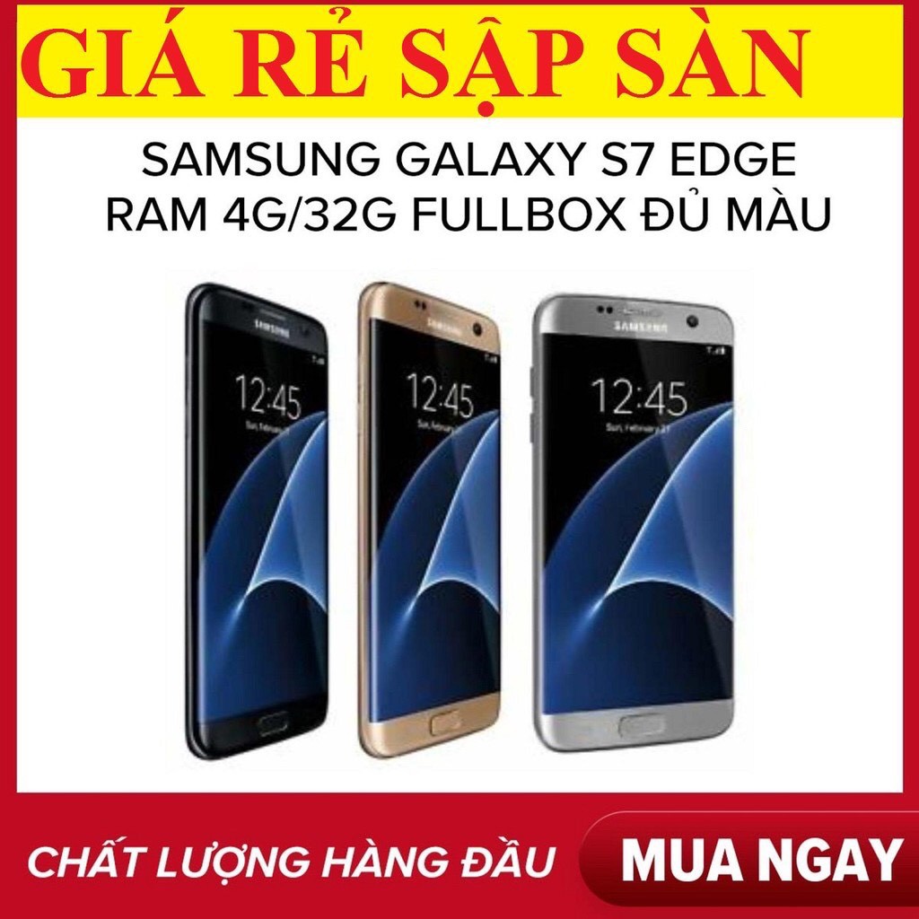 điện thoại Samsung Galaxy S7 Edge 2sim ram 4G rom 32G mới - Màu Vàng