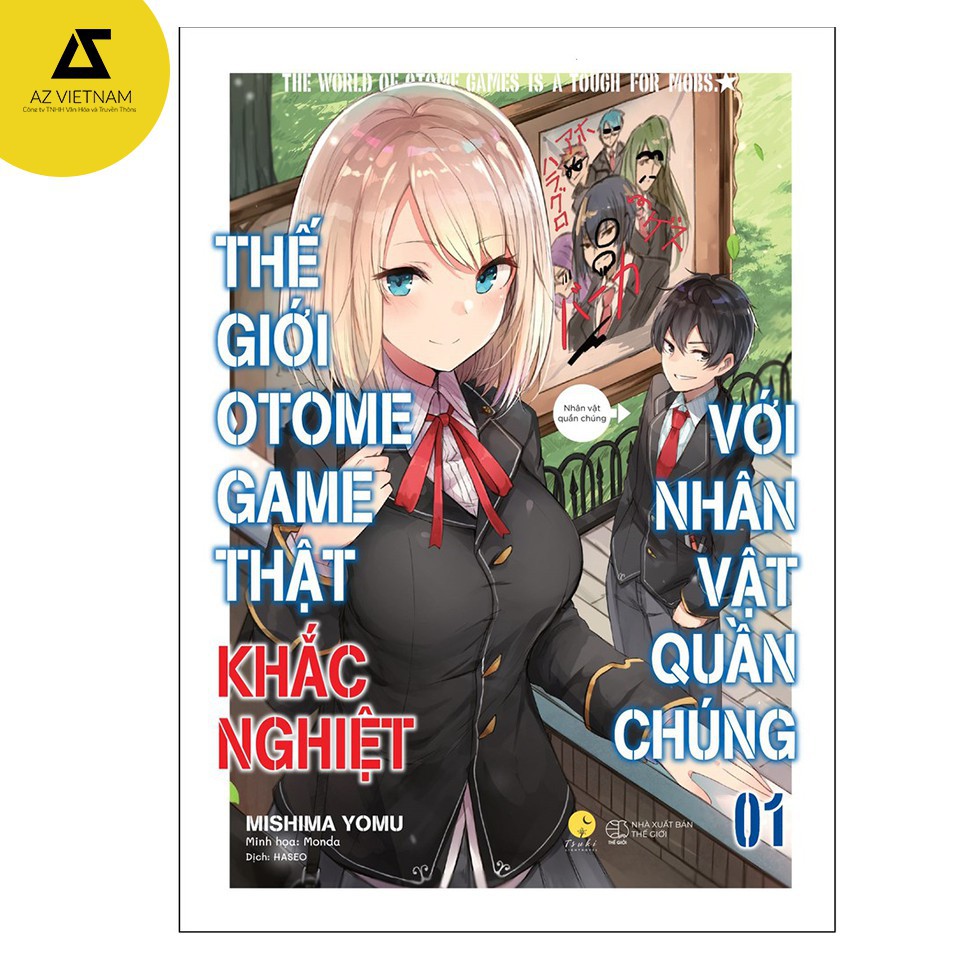 Sách - Thế Giới Otomegame Thật Khắc Nghiệt Với Nhân Vật Quần Chúng (Tập 1) [AZVietNam]