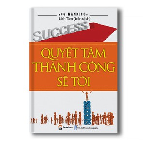 Quyết Tâm Thành Công Sẽ Tới