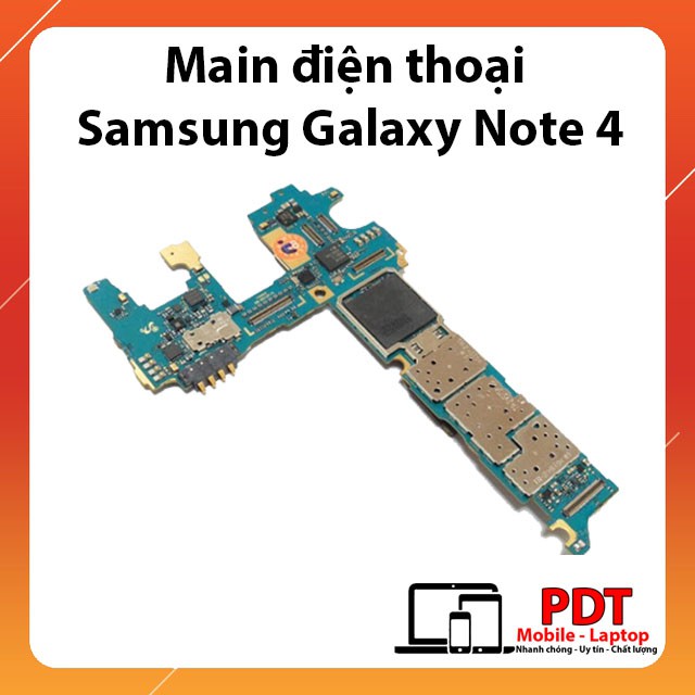 Main Board SAMSUNG Galaxy Note 4 (N910C/N910S/K/L/N910P) Zin tháo máy Chính hãng