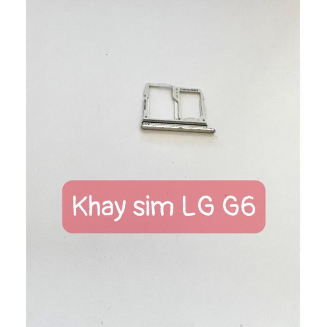 Khay Sim LG G6