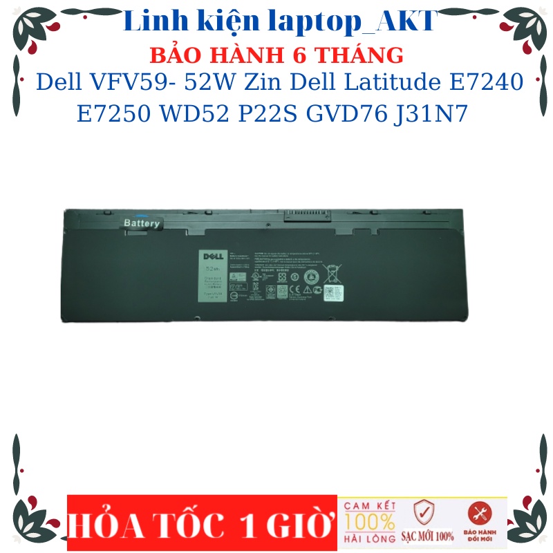Pin Laptop Dell VFV59- 52W Zin Dell Latitude E7240 E7250 WD52 P22S GVD76 J31N7