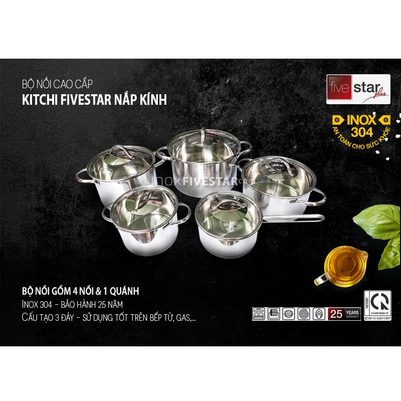 Bộ nồi Fivestar Kitchi 5 chiếc vung kính Inox 304 cao cấp của việt nam