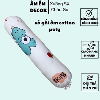 [KHO SỈ] vỏ gối ôm Poly cotton (chat chọn màu ) - Ấm Êm Decor