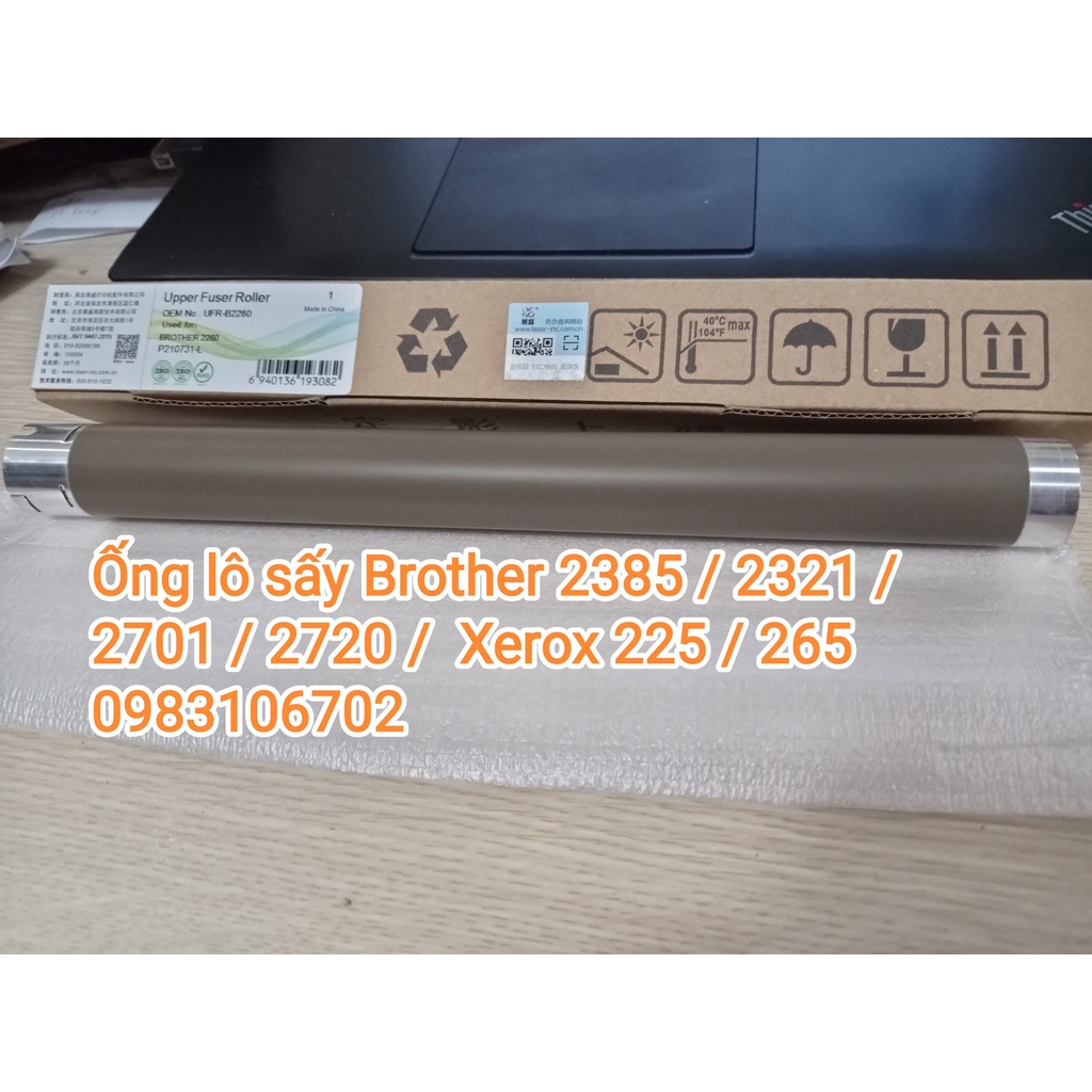 ống lô sấy Brother 2260 2385 2321 2701 2720 Xerox 225 265