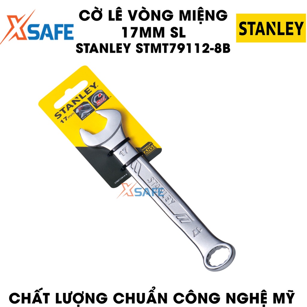 Cờ lê vòng miệng SL STANLEY STMT79112-8B 17mm  1 đầu hở 1 đầu tròn làm bằng thép CR-V cứng, độ bám đai ốc cao