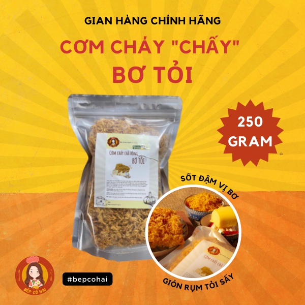 [250gr] Ăn vặt - Cơm cháy vị bơ tỏi Bếp Cô Hai cơm cháy bơ tỏi giòn rụm