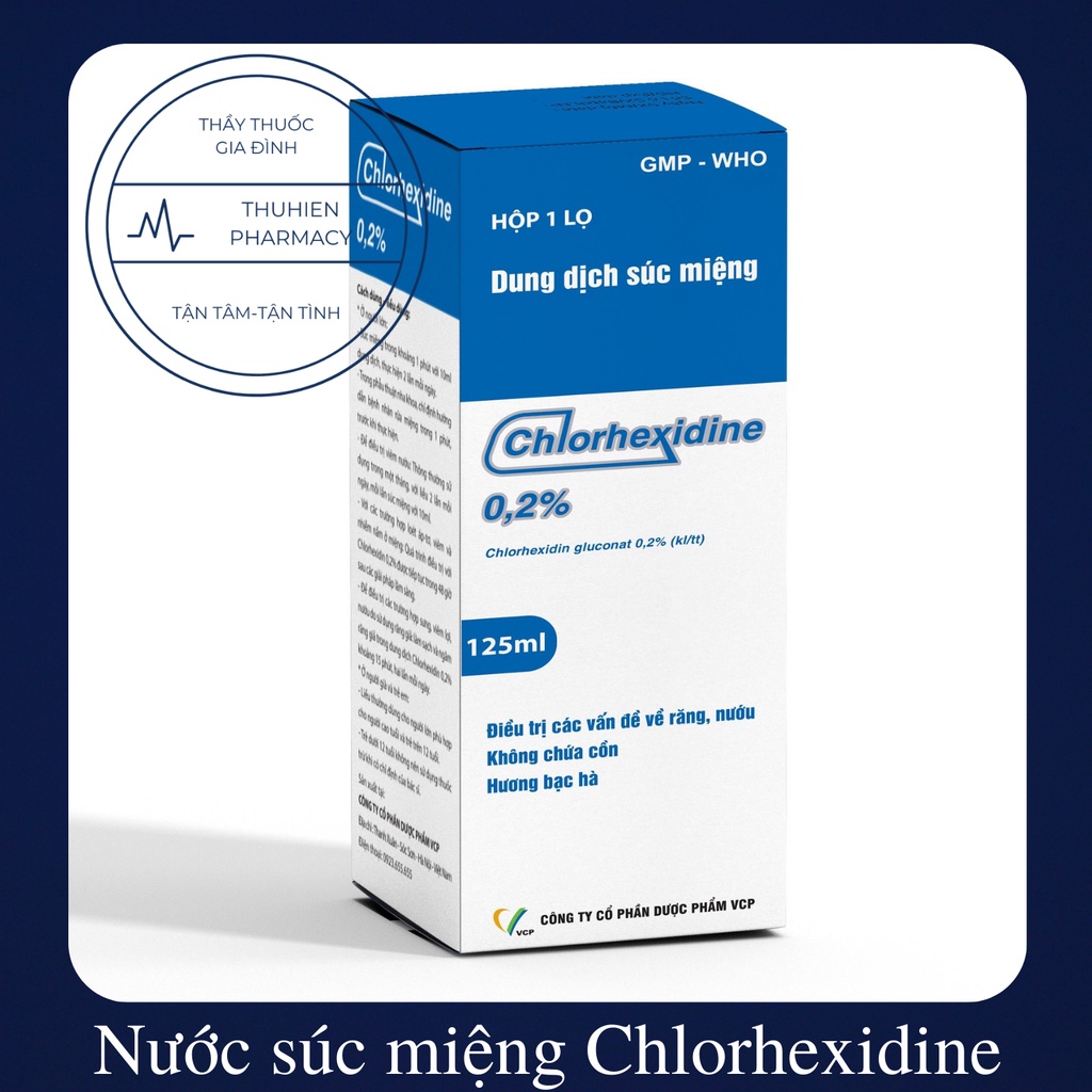 DUNG DỊCH SÚC MIỆNG CHLORHEXIDINE (Chlorhexidin) 0,2% VCP Chai 125ml