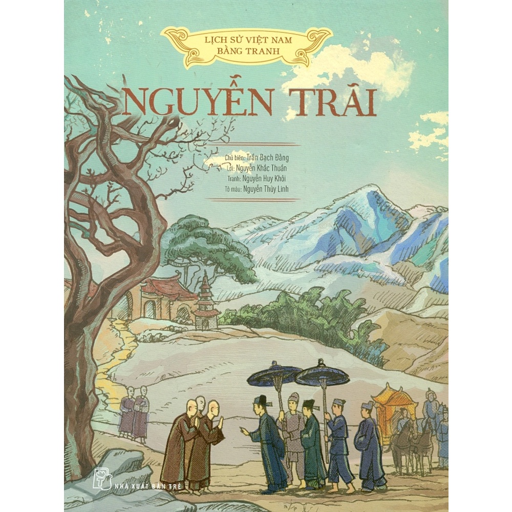 Sách - Lịch Sử Việt Nam Bằng Tranh - Nguyễn Trãi (Bìa Cứng)