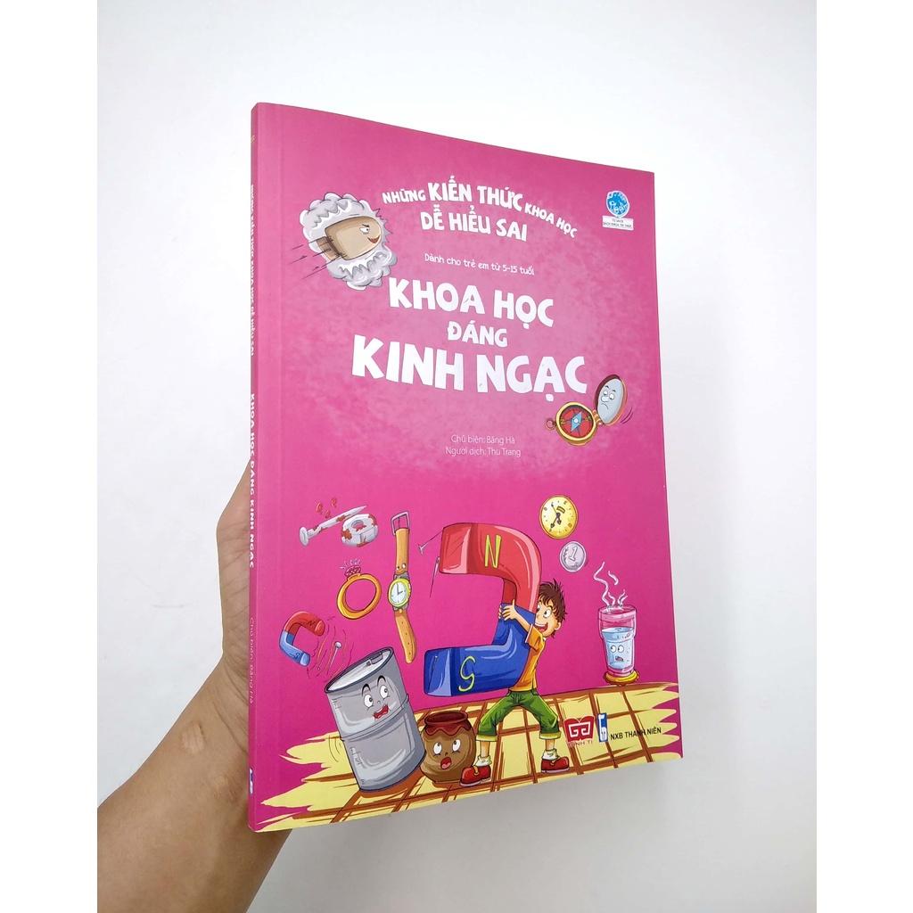 Sách - Những kiến thức khoa học dễ hiểu sai - Khoa học đáng kinh ngạc