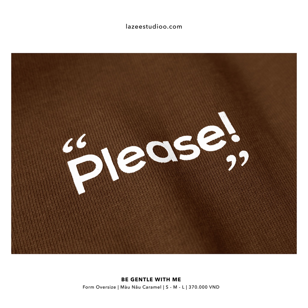Áo thun - BE GENTLE WITH ME | LAZEE STUDIOO | Nâu Caramel - Đen | Form Oversize