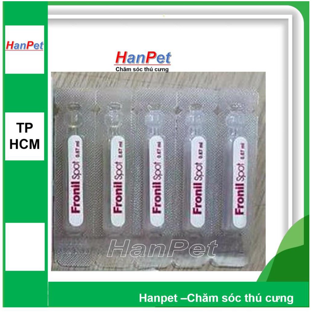 HN-(1 ống) nhỏ gáy trị ve rận FRONIL SPOT dạng ống (dùng cho mọi loại chó) hanpet 116