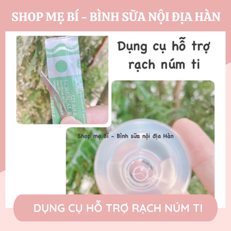 Dụng cụ hỗ trợ rạch núm