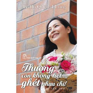 Sách Thương Còn Không Hết..., Ghét Nhau Chi!