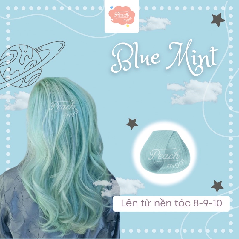 Thuốc nhuộm tóc BLUE MINT cần dùng thuốc tẩy tóc Peach.bygat