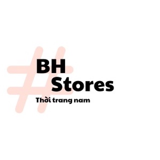 BH STORES -Thời trang nam